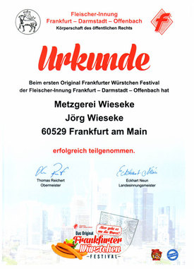 Urkunde der Fleischer-Innung Frankfurt zur Teilnahme am
ersten Frankfurter Würstchen Festival