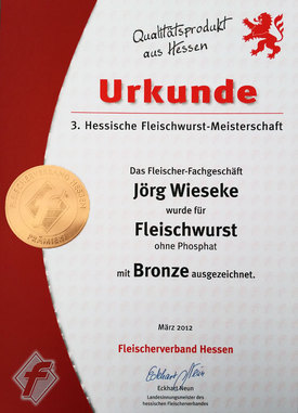   3. Hessische Fleischwurst-Meisterschaft
Bronce-Auszeichnung